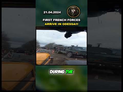 BREAKING: French Forces Arrive in Odessa #france #ukraine #russia #nato