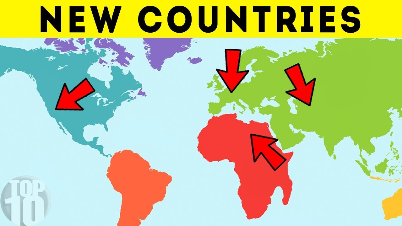 New Countries That Will Exist Soon Top 10 Junky!