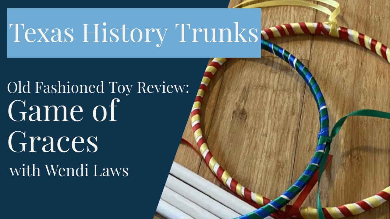 Texas History Trunks- Game of Graces (Old-Fashioned Toy Review) - YouTube