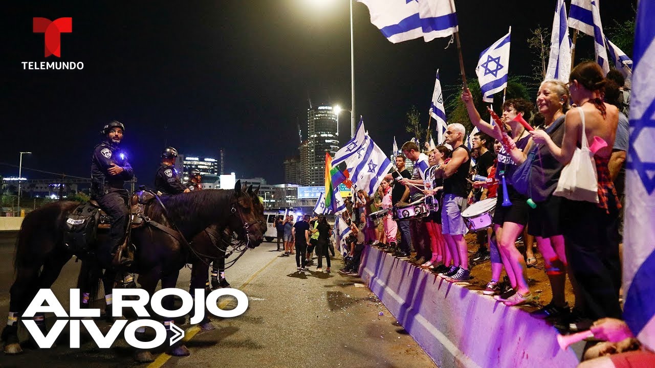 Protestas en Tel Aviv contra reforma judicial | Al Rojo Vivo | Telemundo