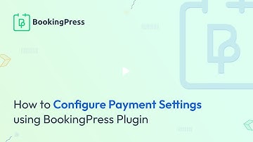 How to Configure Payment Settings using BookingPress Premium Plugin | WordPress Appointment Plugin