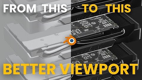 Blender Quick Tips #14 - Better Viewport