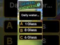 Daily water...? #quiz #fun #brainteaser #puzzle