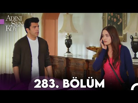 Adını Sen Koy 283. Bölüm (Uzun Versiyon)