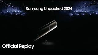 Samsung Galaxy Unpacked January 2024: Official Replay