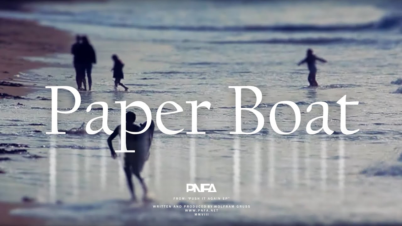 PNFA   Paper Boat music video