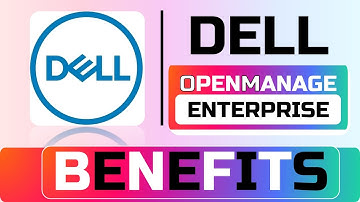 DELL OPENMANAGE | What is Dell OpenManage and its Benefits