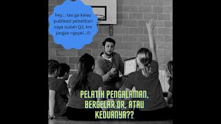 PELATIH OLAHRAGA: Lebih baik mana mantan atlet atau pemilik ID scopus?