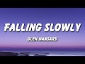 Falling Slowly Glen Hansard Lyrics mp3