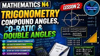 Mathematics N4 Trigonometry Compound Angles, Co Ratio & Double Angels Lesson 1