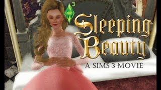 Sleeping Beauty (A Sims 3 Movie)