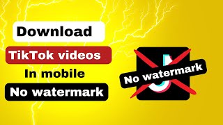 How to download TikTok videos without watermark 2024 | easy tutorial |