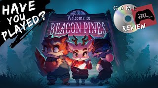 Have You Played: Beacon Pines?