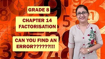 CLASS 8||NCERT MATHS||CHAPTER -14 FACTORISATION||CAN YOU FIND AN ERROR????||NCERT MATHS WITH BARDEEP