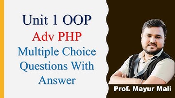 Introduction to Object Oriented Programming in PHP | Adv PHP | Multiple Choice Questions With Answer
