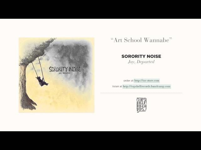Sorority Noise Art School Wannabe Lyrics Genius Lyrics