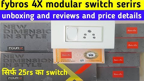 fybros four - X modular switch series unboxing and Reviews || india का सबसे stylish or सस्ता switch