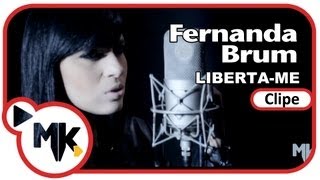 Fernanda Brum - Liberta-me (Clipe Oficial MK Music) chords