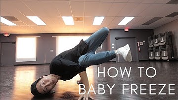HOW TO BREAKDANCE: BABY FREEZE