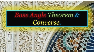 Chap 4 ( video 6 ) Geometry. Base Angle Theorem & Converse.
