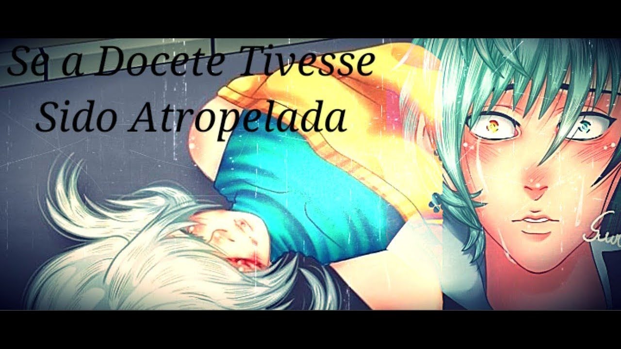 Se a Docete Tivesse Sido Atropelada