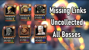 Missing Links Uncollected - All Bosses - Marvel Contest Of Champions
