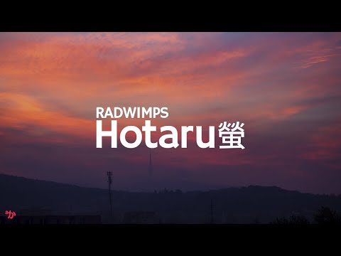 Hotaru 螢 RADWIMPS Sub Esp Jap 