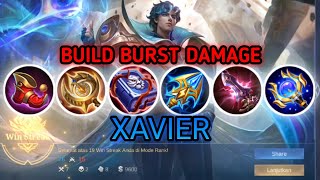 GAMEPLAY XAVIER, BUILD BURST DAMAGE+++🤔 ~ MLBB