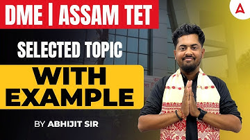 DME | Assam TET  Maths Question | Selected Topic With Example | By Abhijit Sir