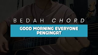 Download Lagu bedah chord Good Morning Everyone - Pengingat MP3