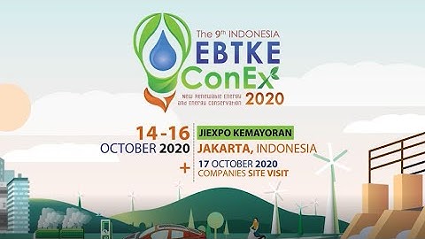 Indonesia EBTKE ConEx 2020 Achieving Energy Transition and Sustainability