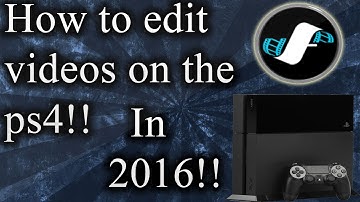 HOW TO EDIT VIDEOS ON THE PS4!! Sharefactory tutor