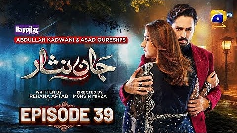 Jaan Nisar Ep 39 - 8:00 am [Eng Sub] - Digitally Presented by Happilac Paints -