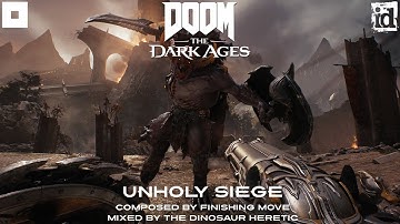 Finishing Move - Unholy Siege (DOOM: The Dark Ages Extended Gamerip/OST Remix)