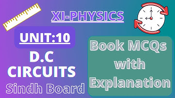 DC circuits mcqs || Class 11 physics new book Sindh board || MDCAT/ECAT