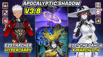Apocalyptic Shadow 4 3 Stars | E2S1 Archer & E0S1 The Dahlia x March 7th | Honkai Star Rail 3.8