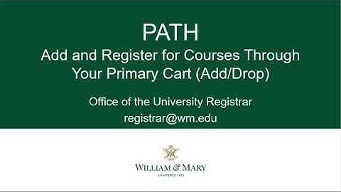W&M PATH Add & Register for Courses Demo