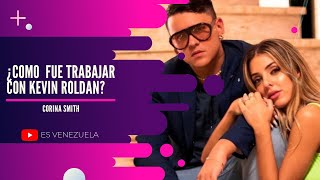 Corina Smith revela como fue trabajar con  Kevin Roldan en el tema "No somos nada"   - Es Venezuela