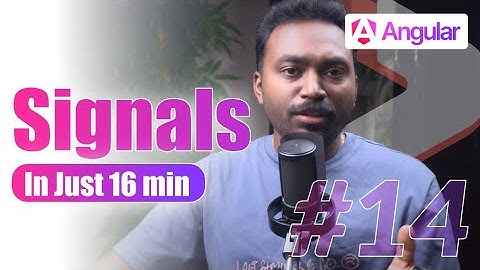 Angular Signals — #14 | Angular 19