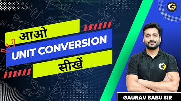 How to Convert Units? | Unit Conversion By #gauravbabu sir | #iit #neet #physics #maths #gateexam