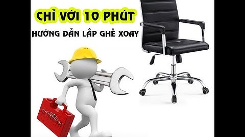 Hướng Dẫn Lắp Ghế Xoay Da - Xoay Lưới | Best Office