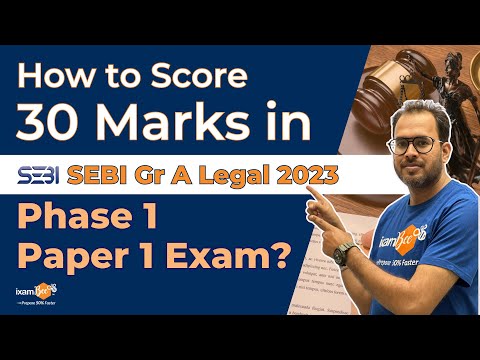 How to Score 30 marks in SEBI Grade A Legal - Phase 1 Paper 1 Exam? | By Karan Sardana