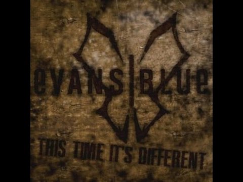 This time its different by Evans Blue lyrics