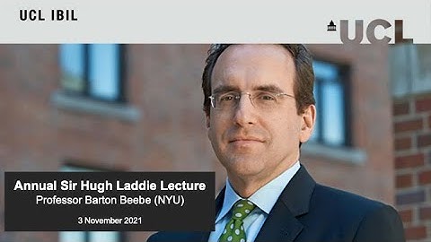 UCL IBIL: Annual Sir Hugh Laddie Lecture with Prof  Barton Beebe