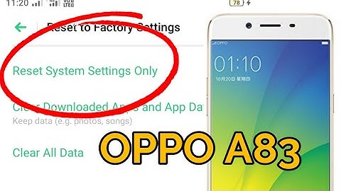 OPPO A83 Setting Reset