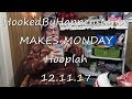 Makes Monday No. 27 ~ Hoopla || CROCHET VIDEO PODCAST