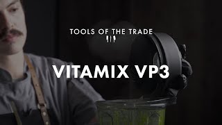 Tools of the Trade: Vitamix Vita Prep 3 Techniques