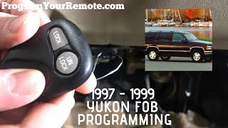 How To Program A Gmc Yukon Remote Key Fob 1997 - 1999