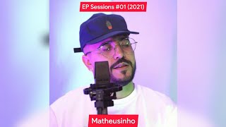 EP - Matheusinho Sessions #01 | Lançamento 2021