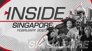 Inside Singapore | Travel Guide | February 2023